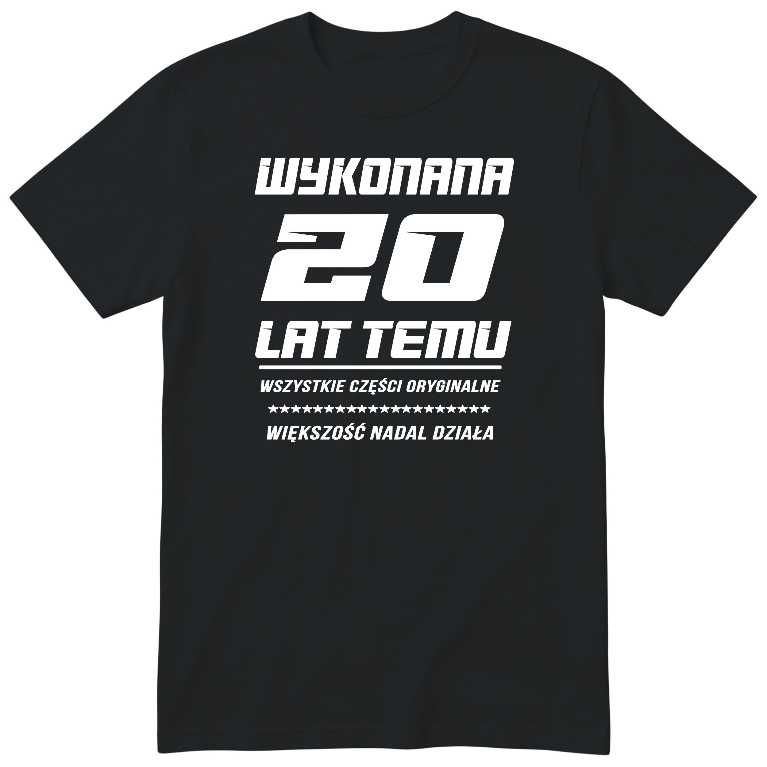 Koszulka Wykonana 20 Lat Temu - Śmieszna Koszulka Urodzinowa Polish 20th Birthday