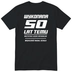 Koszulka Wykonana 50 Lat Temu - Śmieszna Koszulka Urodzinowa Polish 50th Birthday