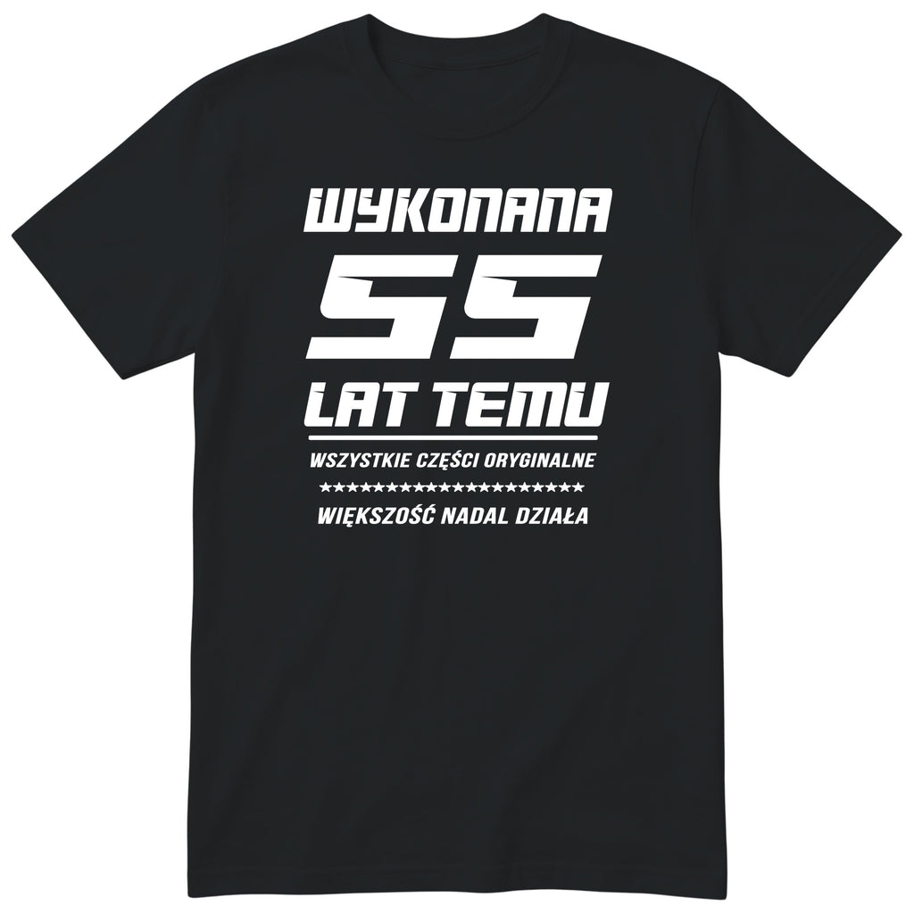 Wykonana 55 Lat Temu - Śmieszna Koszulka Urodzinowa Polish 55th Birthday