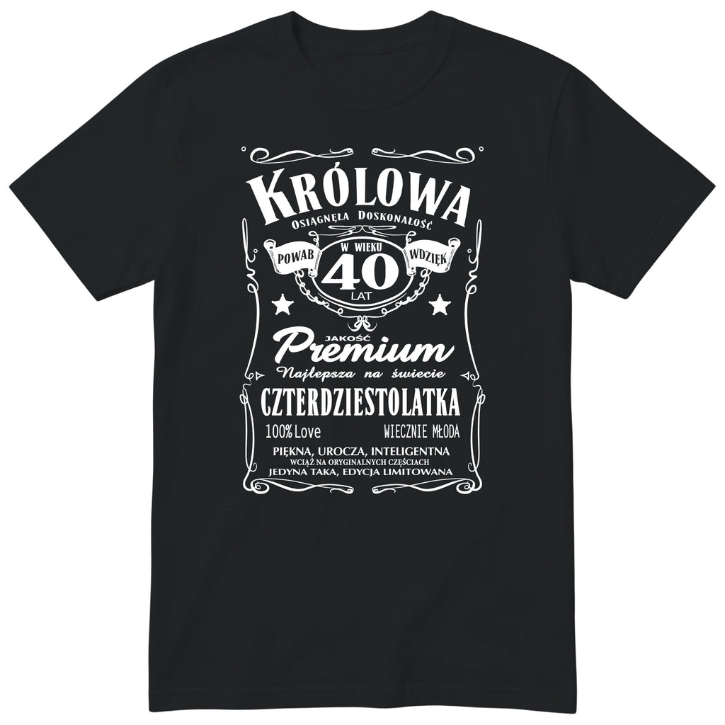 Koszulka Królowa 40 Lat czarna - Polish 40th Birthday T-Shirt Women