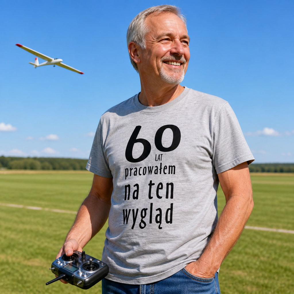 60 Lat Pracowalem Na Ten Wyglad - Koszulka na 60 Urodziny dla Niego