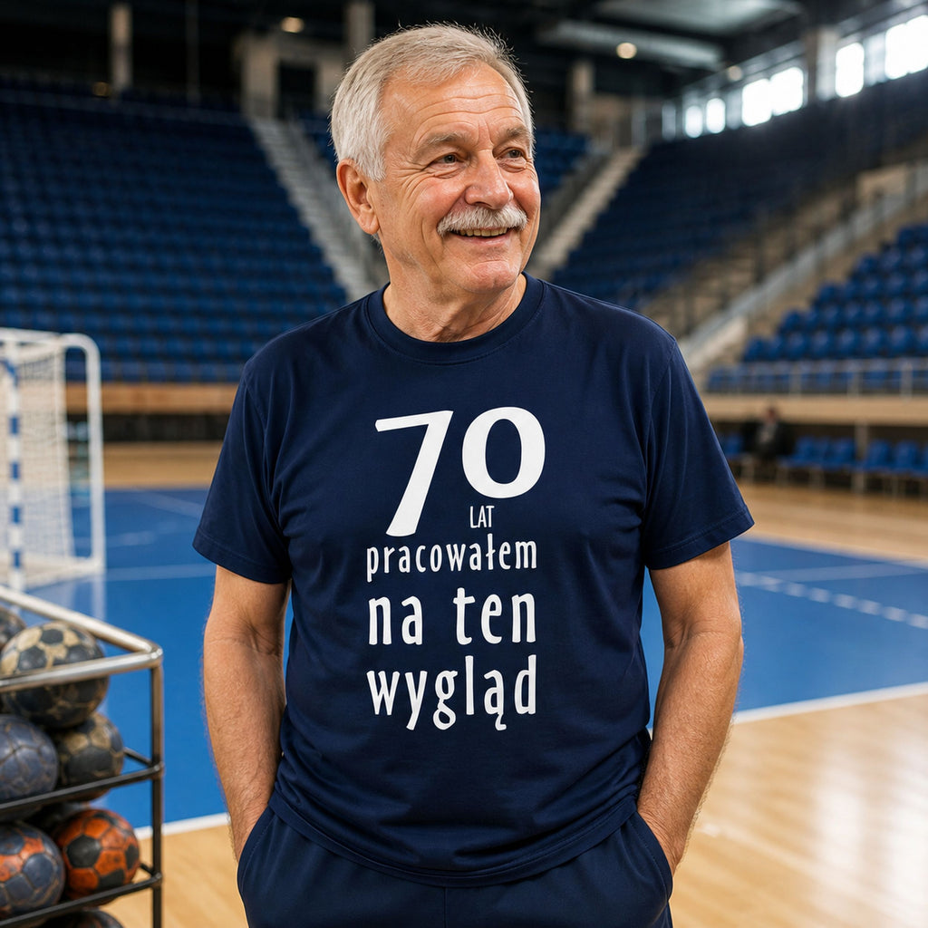 70 Lat Pracowalem Na Ten Wyglad - Koszulka na 70 Urodziny dla Niego