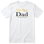 Best Dad in the World Exclusive T-Shirt - White