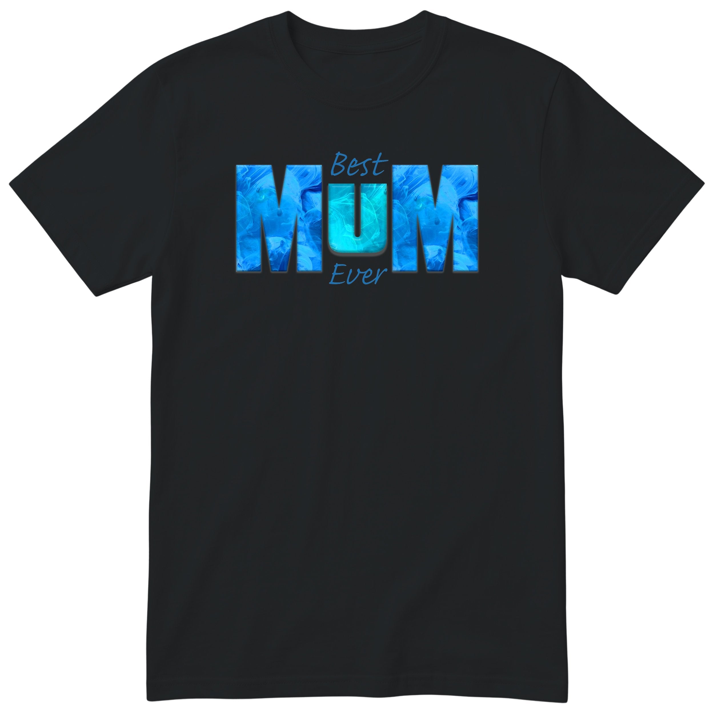 Best Mum Ever Blue - Black