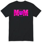 Best Mum Ever Pink - Black