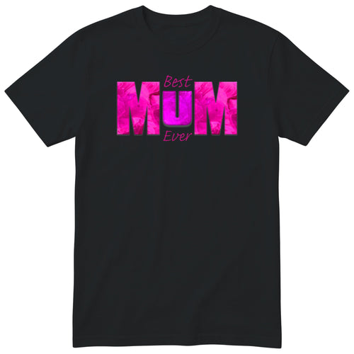 Best Mum Ever Pink - Black
