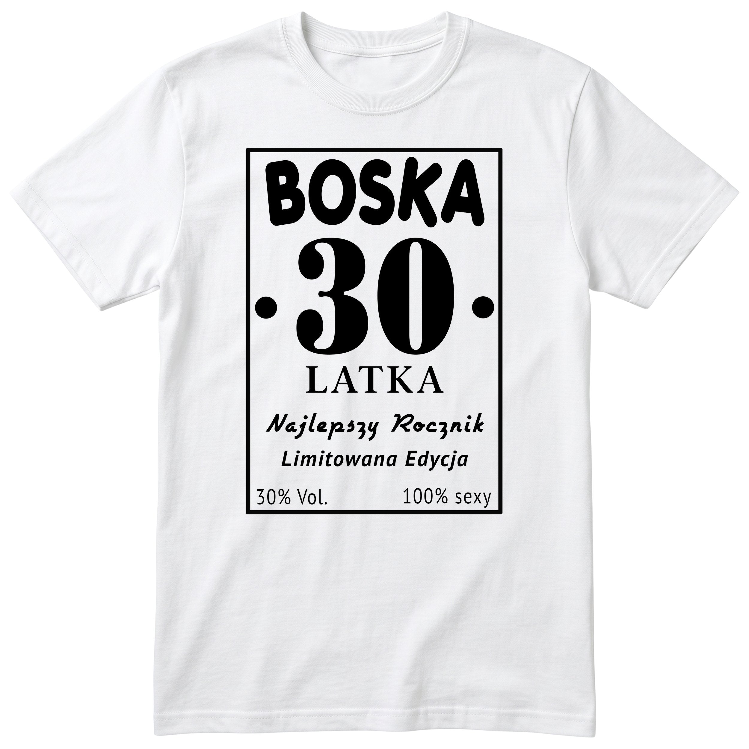 Boska 30 Latka - biała