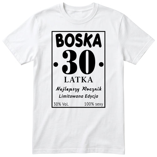 Boska 30 Latka - biała
