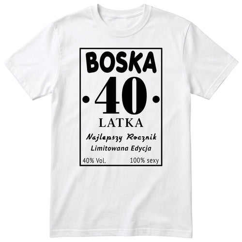 Boska 40 Latka - biała