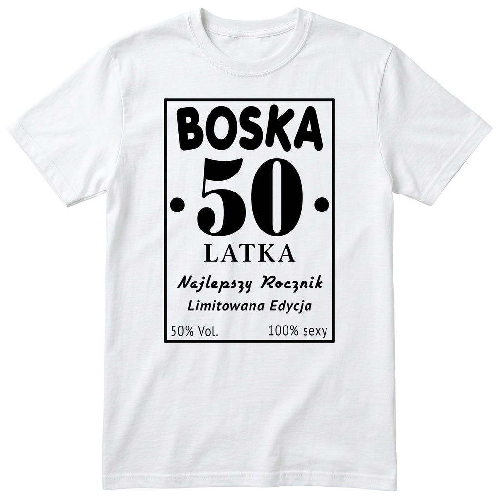 Boska 50 Latka - biała