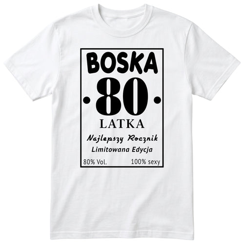 Boska 80 Latka - biała