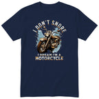 Navy I Don't Snore I Dream I'm a Motorcycle motorcycle t-shirt - rusty vintage motorcycle on a blue paint splash with drips, gift for a biker