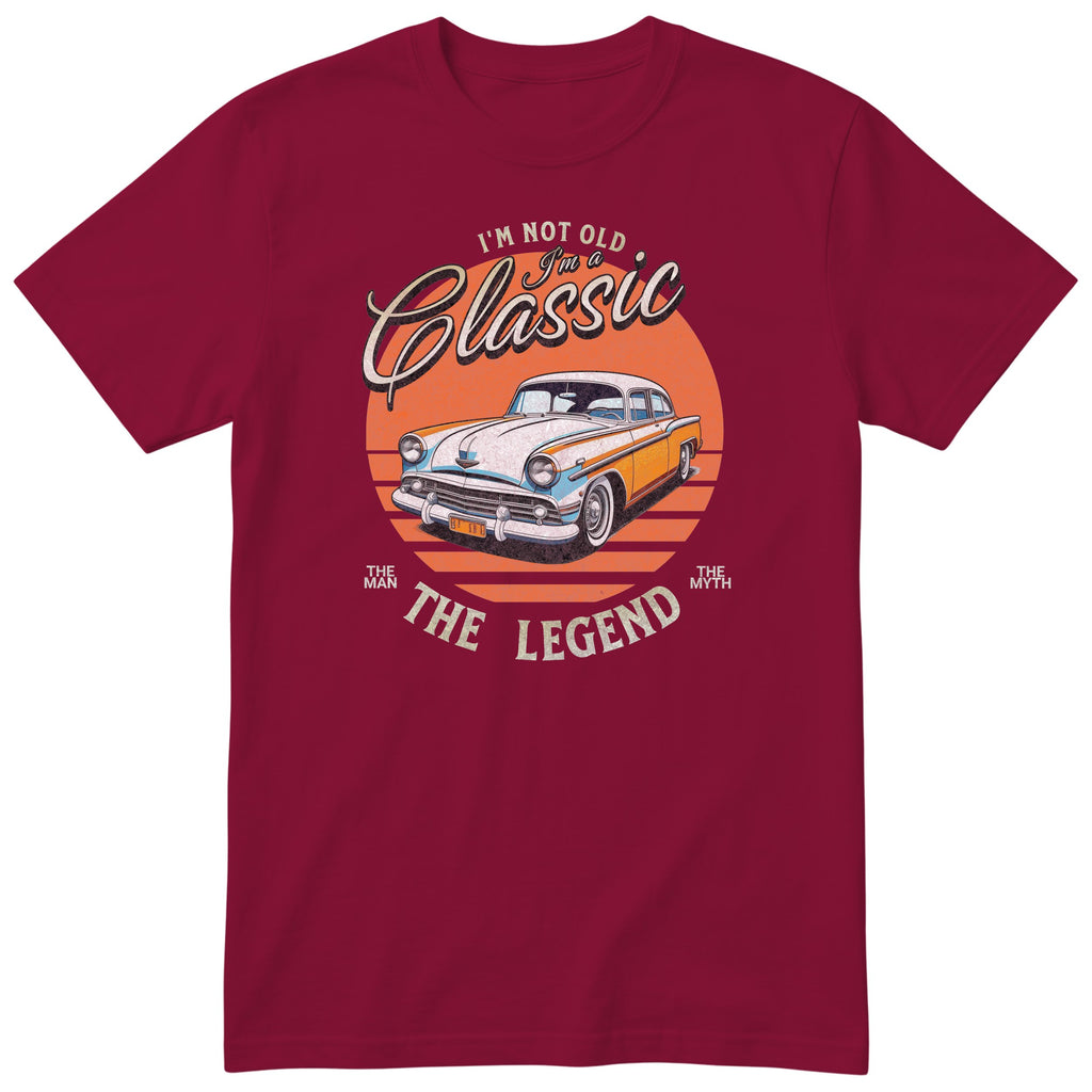 Burgundy I'm Not Old I'm a Classic t-shirt - classic car birthday gift for him