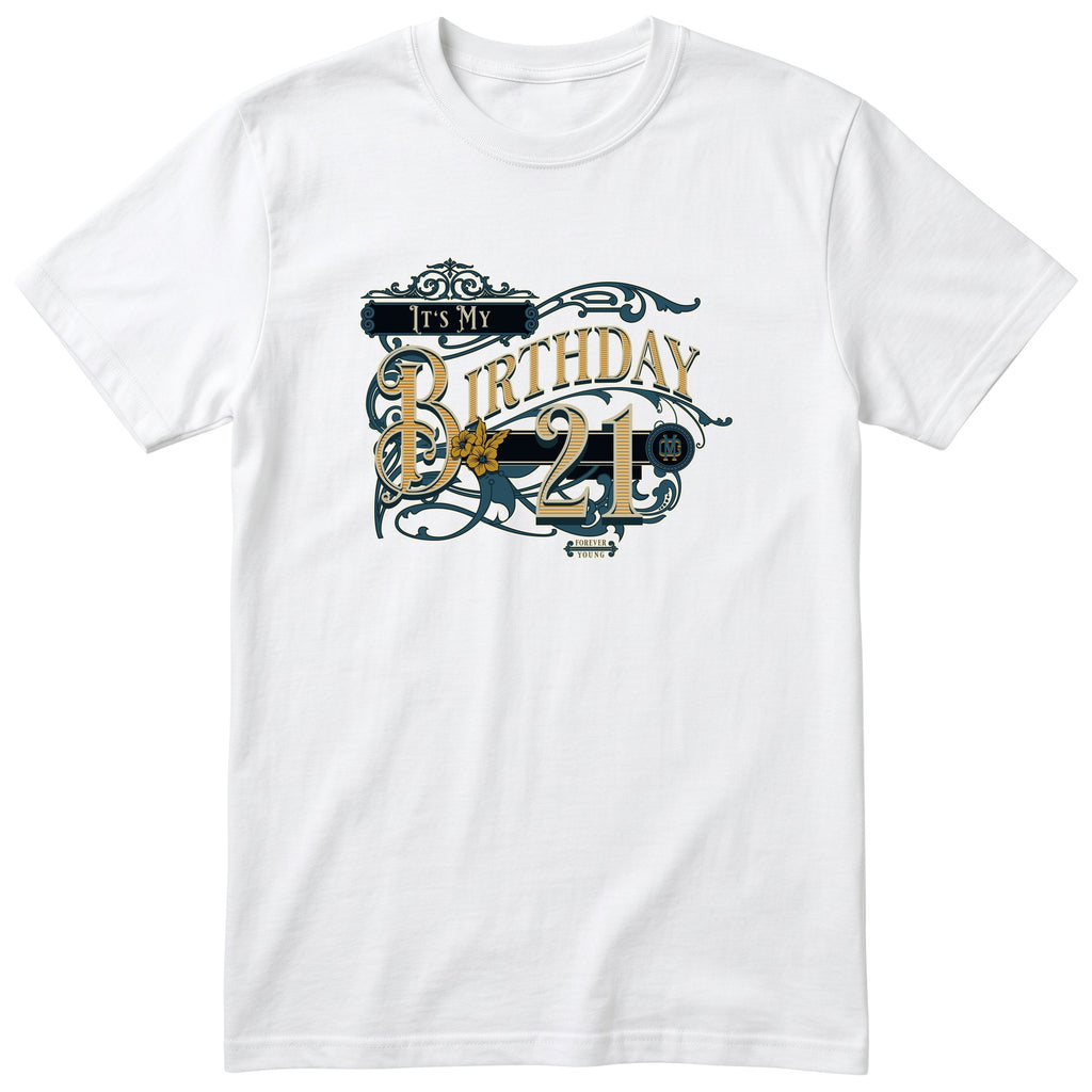 It's My Birthday 21 t-shirt - vintage 21st birthday, Forever Young, unisex