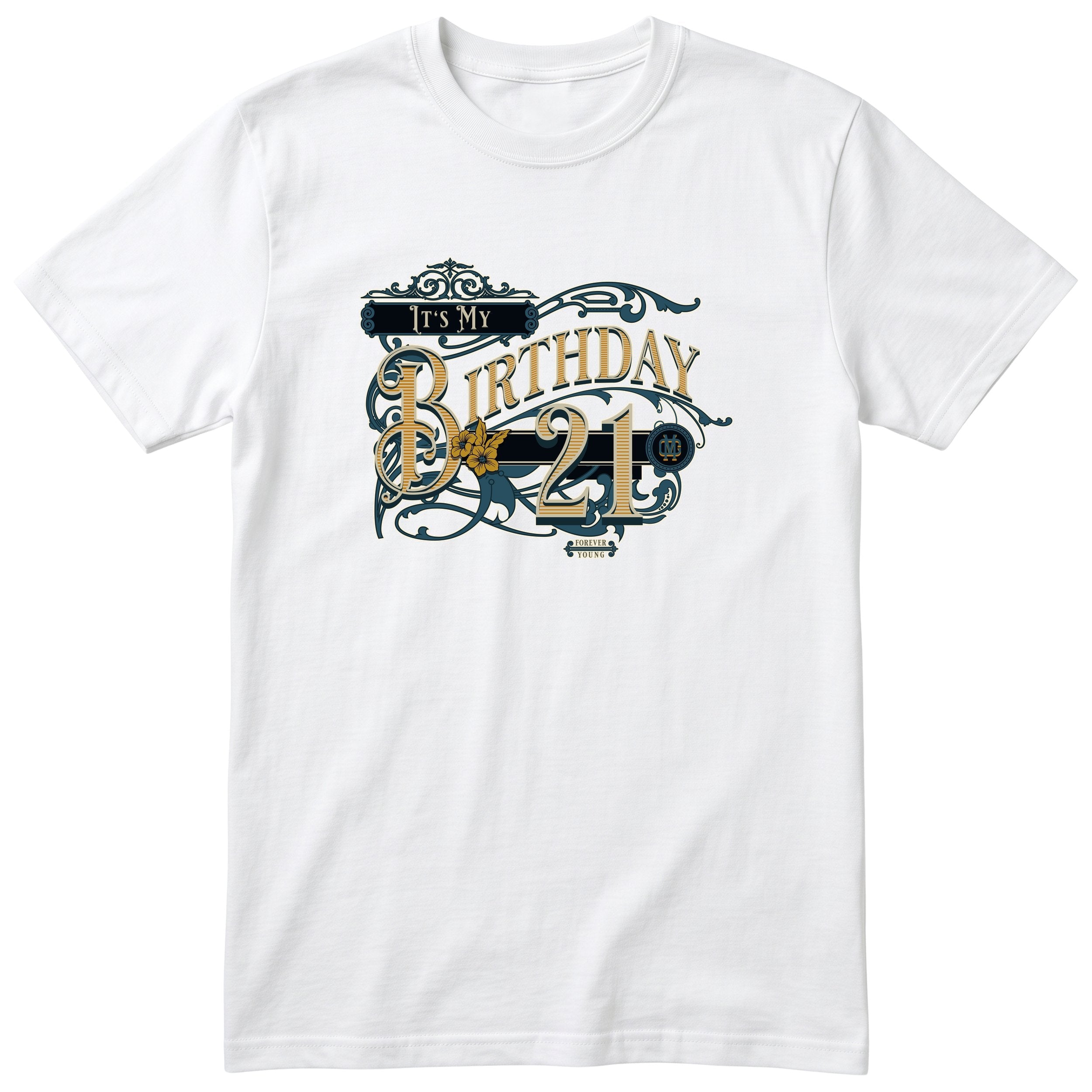 It's My Birthday 21 t-shirt - vintage 21st birthday, Forever Young, unisex