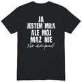 Czarna koszulka Ja Jestem Miła Ale Mój Mąż Nie - nadruk z przodu, śmieszny prezent dla żony, polski nadruk