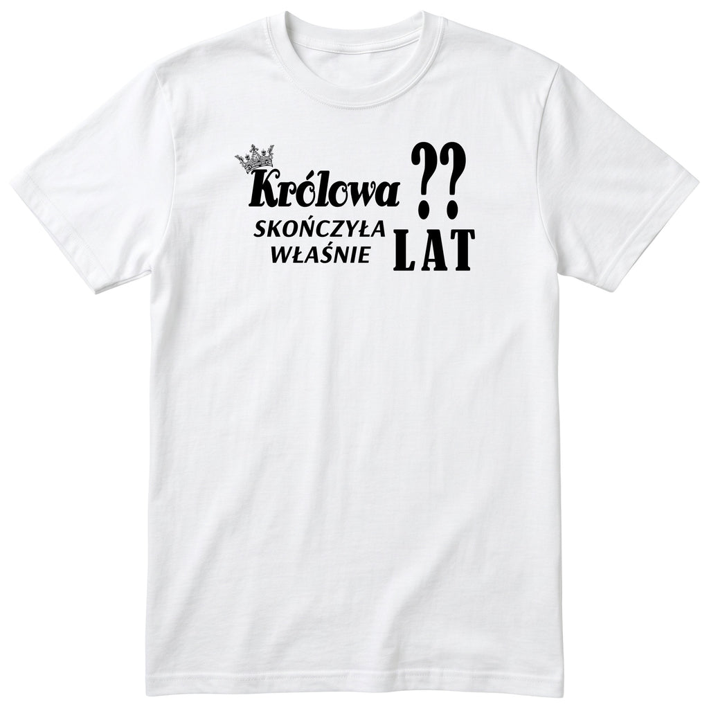 Biała koszulka „Królowa” z koroną - polski nadruk urodzinowy, personalizowany prezent dla mamy