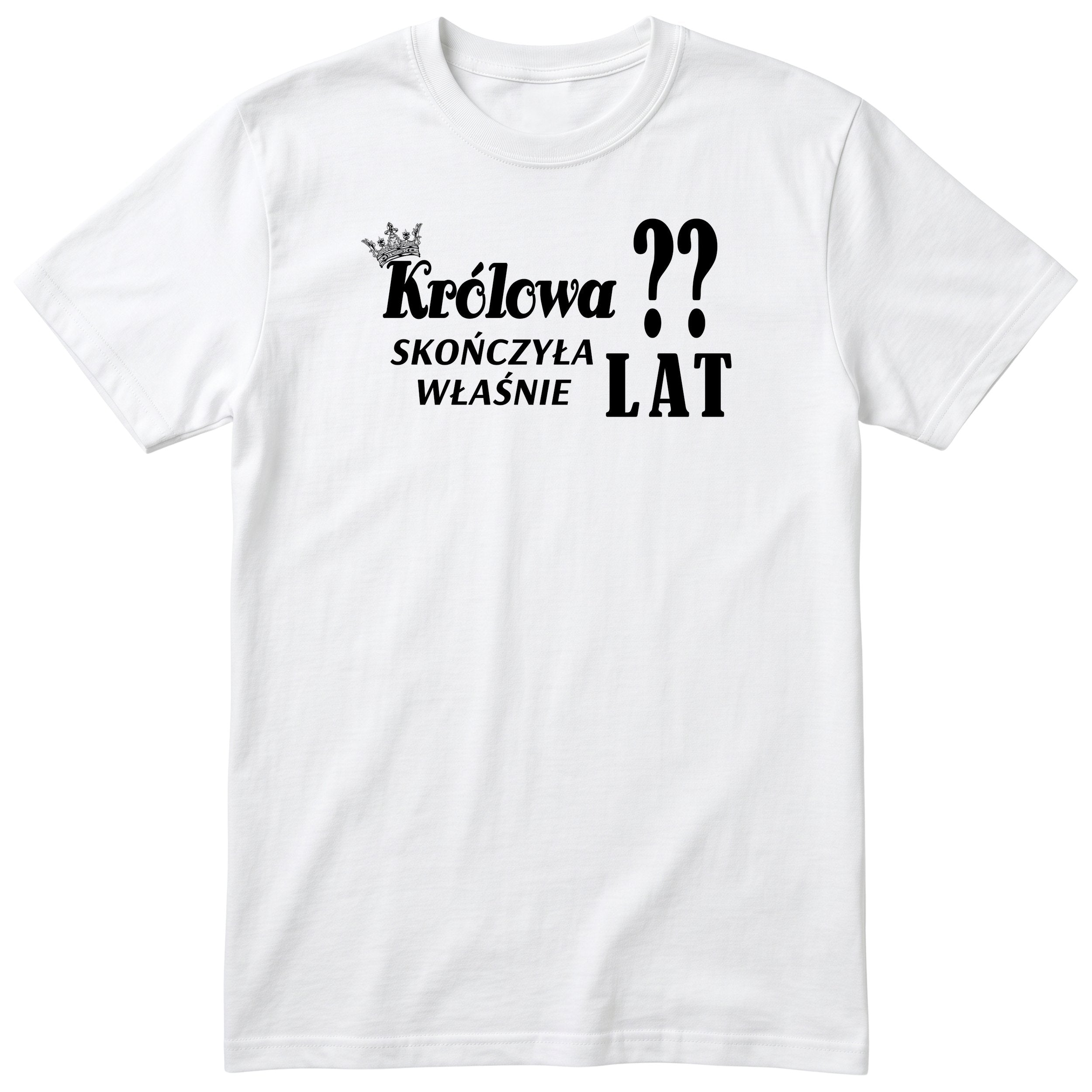 Biała koszulka „Królowa” z koroną - polski nadruk urodzinowy, personalizowany prezent dla mamy