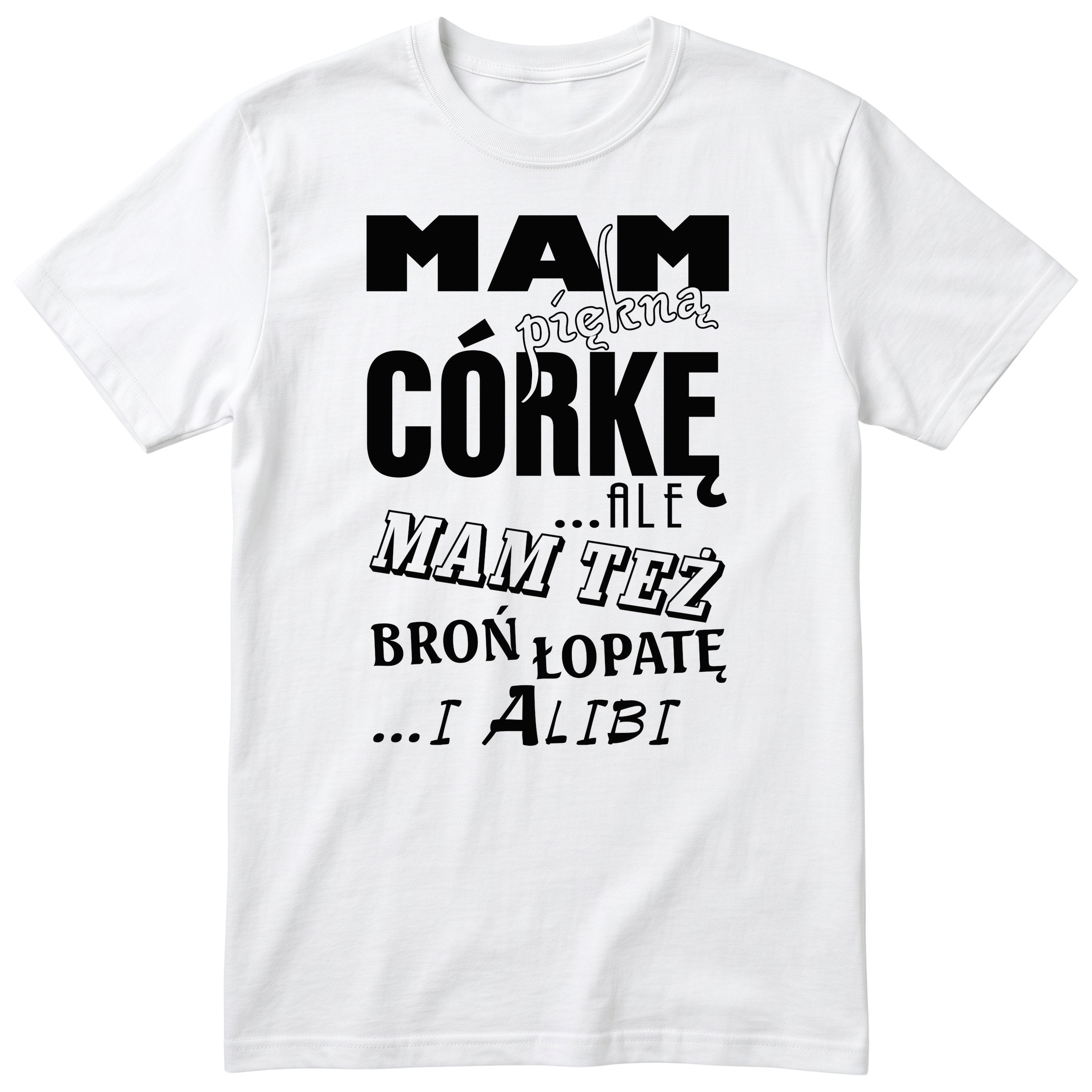 Mam Piękną Córkę - White