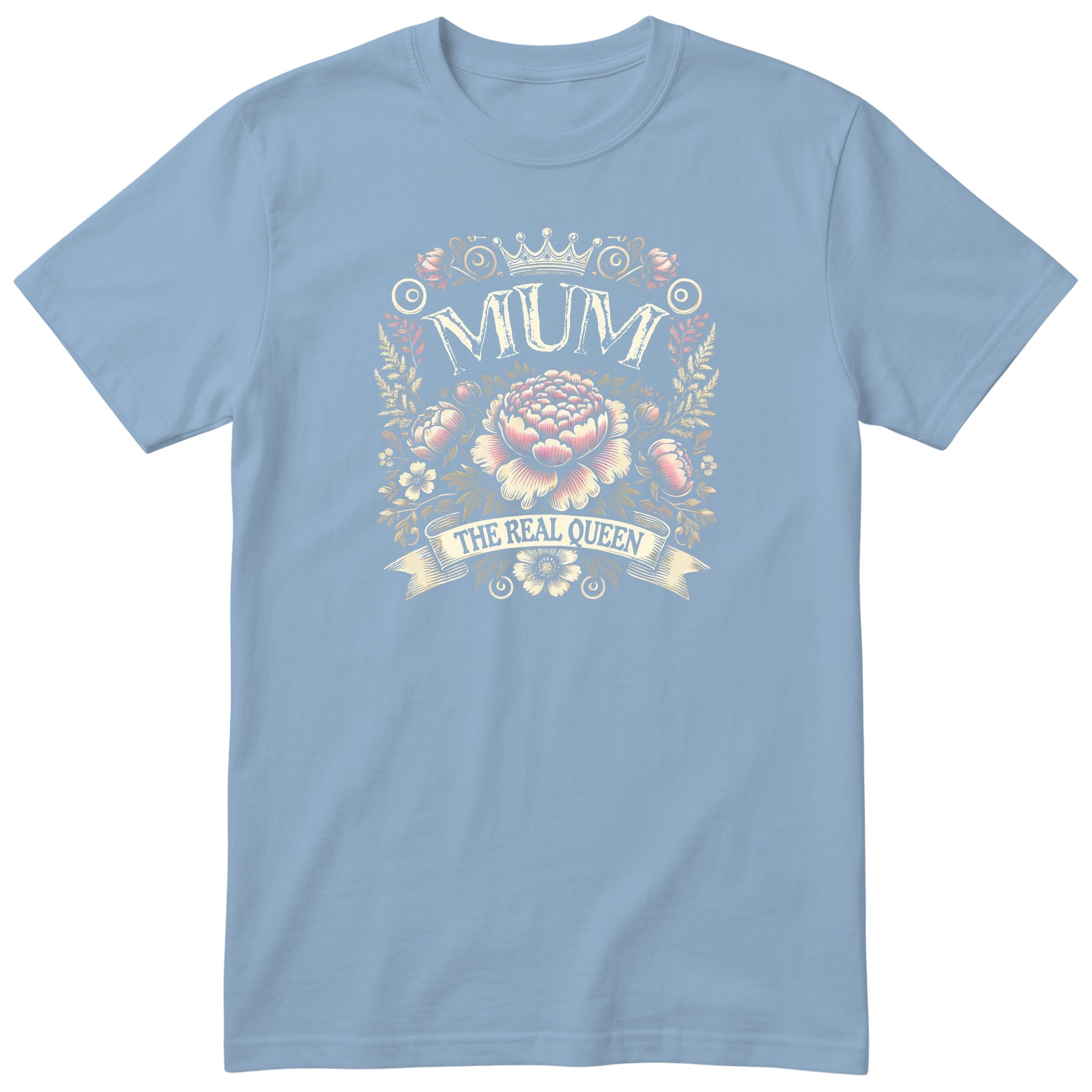 MUM The Real Queen - Light Blue