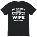Black My Husband Has An Awesome Wife t-shirt front print - funny wife gift, English print