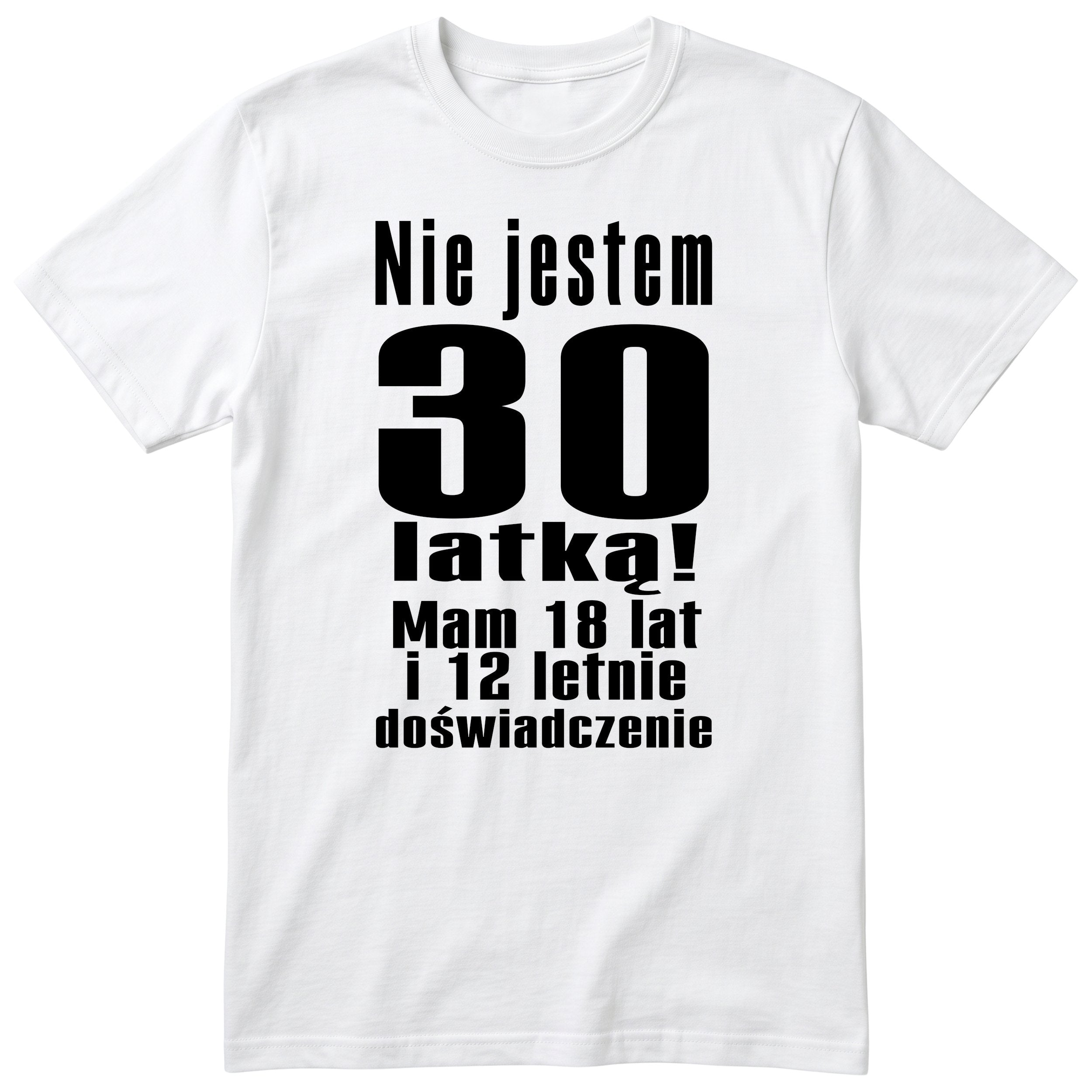 Nie Jestem 30 Latką - biała