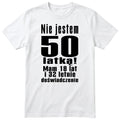 Nie Jestem 50 Latką koszulka biała