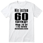 Nie Jestem 60 Latką koszulka biała