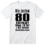Nie Jestem 80 Latką koszulka biała
