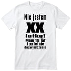 Nie Jestem XX Latką koszulka biała