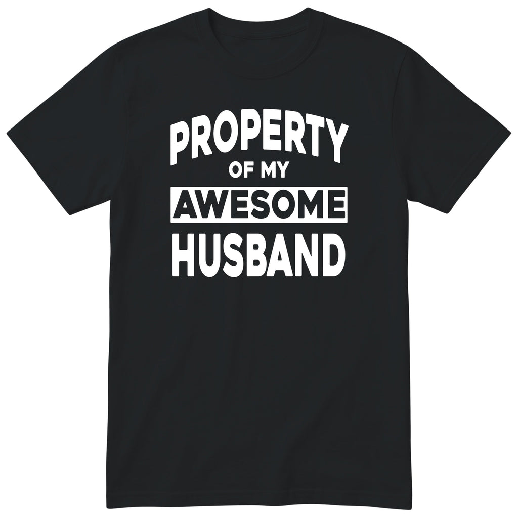 Black Property Of My Awesome Husband t-shirt front print - funny wife gift, English print
