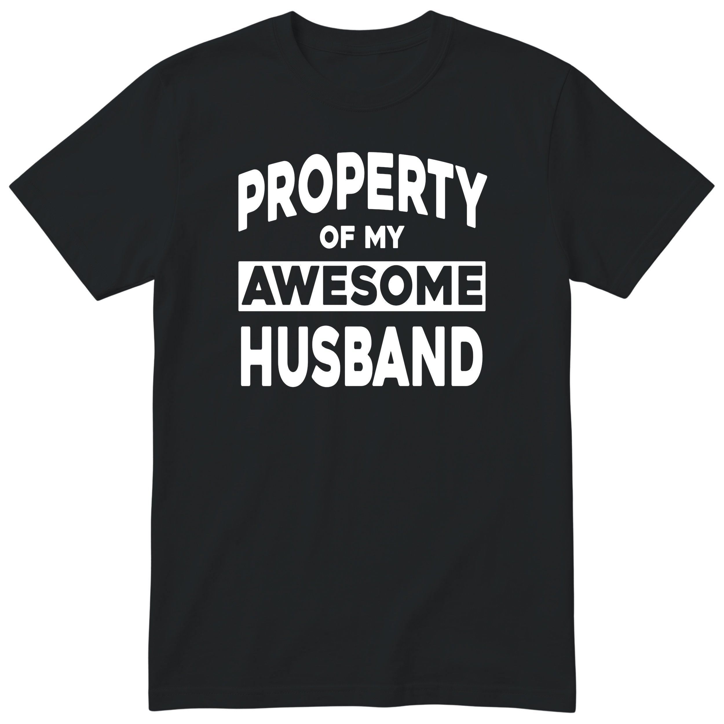 Black Property Of My Awesome Husband t-shirt front print - funny wife gift, English print