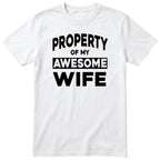 White Property Of My Awesome Wife t-shirt front print - funny husband gift, English print