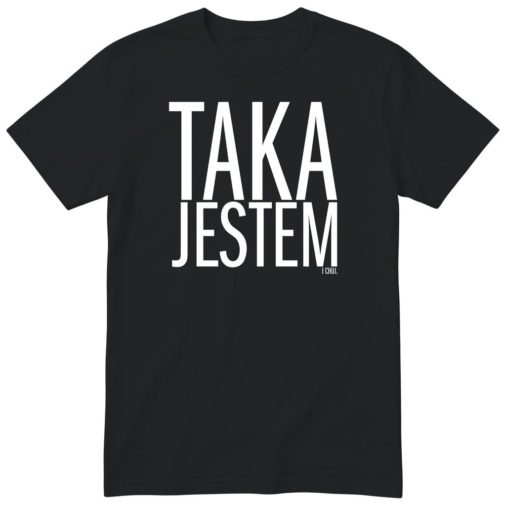 Czarna koszulka „TAKA JESTEM” - damski polski nadruk, śmieszna koszulka