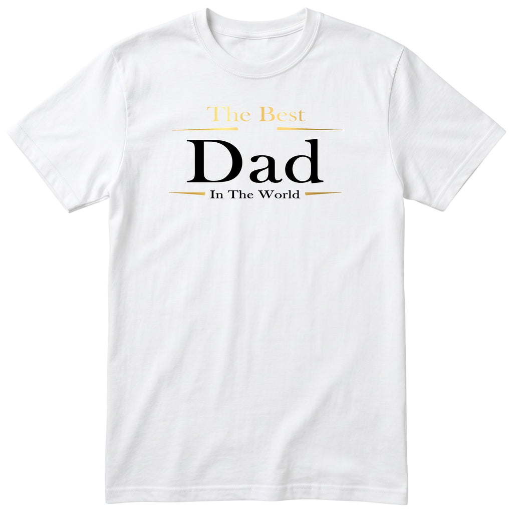 White The Best Dad In The World Exclusive t-shirt - Father's Day gift for the best dad, English print