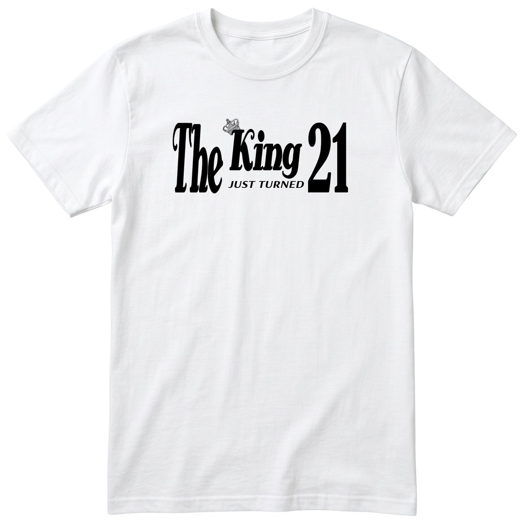 The King Just Turned 21 t-shirt - 21st birthday gift for him with a crown