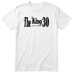 The King Just Turned 30 white t-shirt