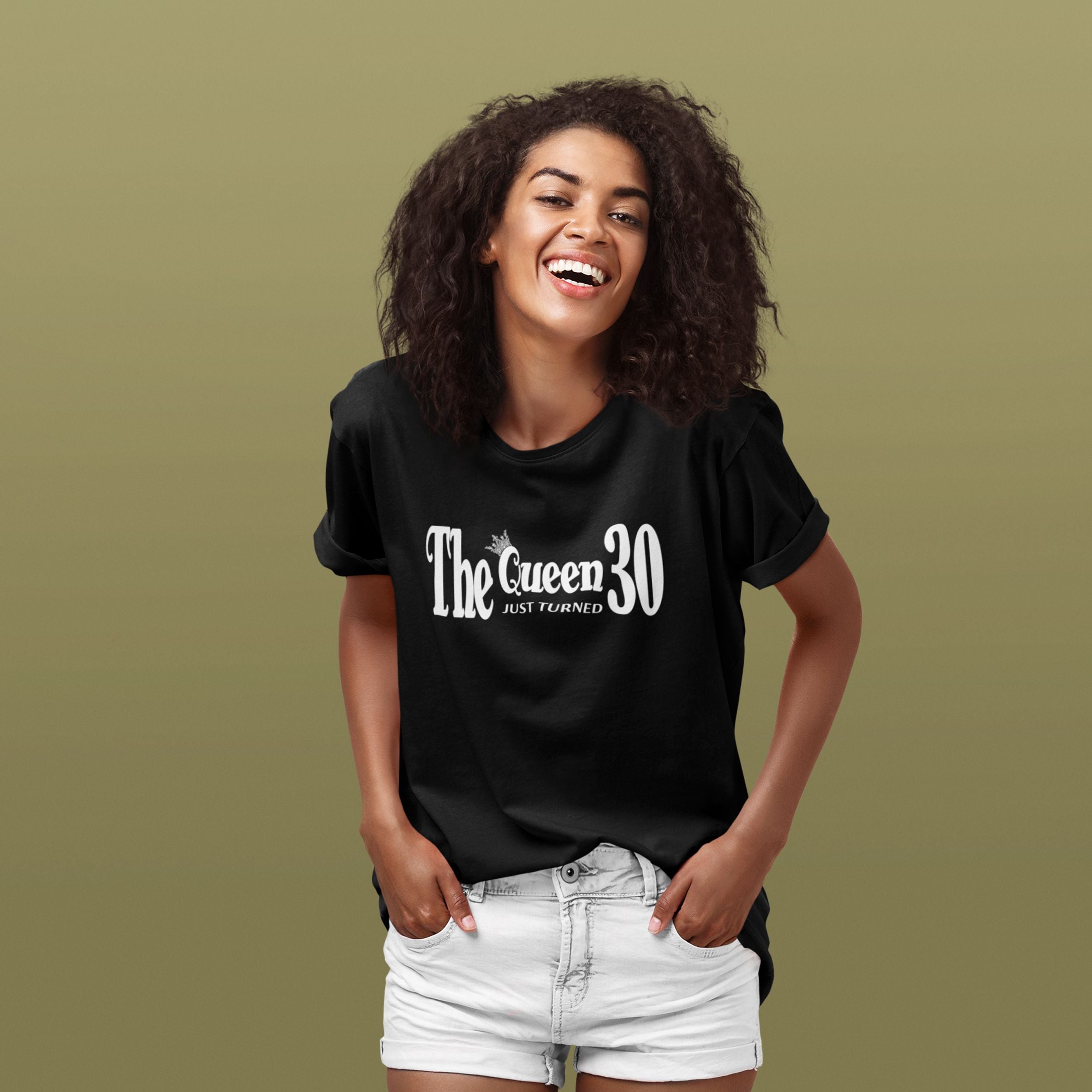 The Queen Just Turned 30 - 30th Birthday Shirt for Her - lifestyle photo 2 of 6