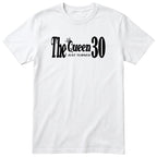 The Queen Just Turned 30 t-shirt - 30th birthday gift for her - White