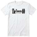 The Queen Just Turned 40 - Funny 40th Birthday T-Shirt Women