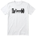 The Queen Just Turned 60 - Funny 60th Birthday T-Shirt Women