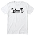The Queen Just Turned 75 - Funny 75th Birthday T-Shirt Women