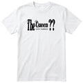 The Queen Just Turned XX - Funny Personalised Birthday T-Shirt Women