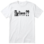 The Queen Just Turned XX - Funny Personalised Birthday T-Shirt Women
