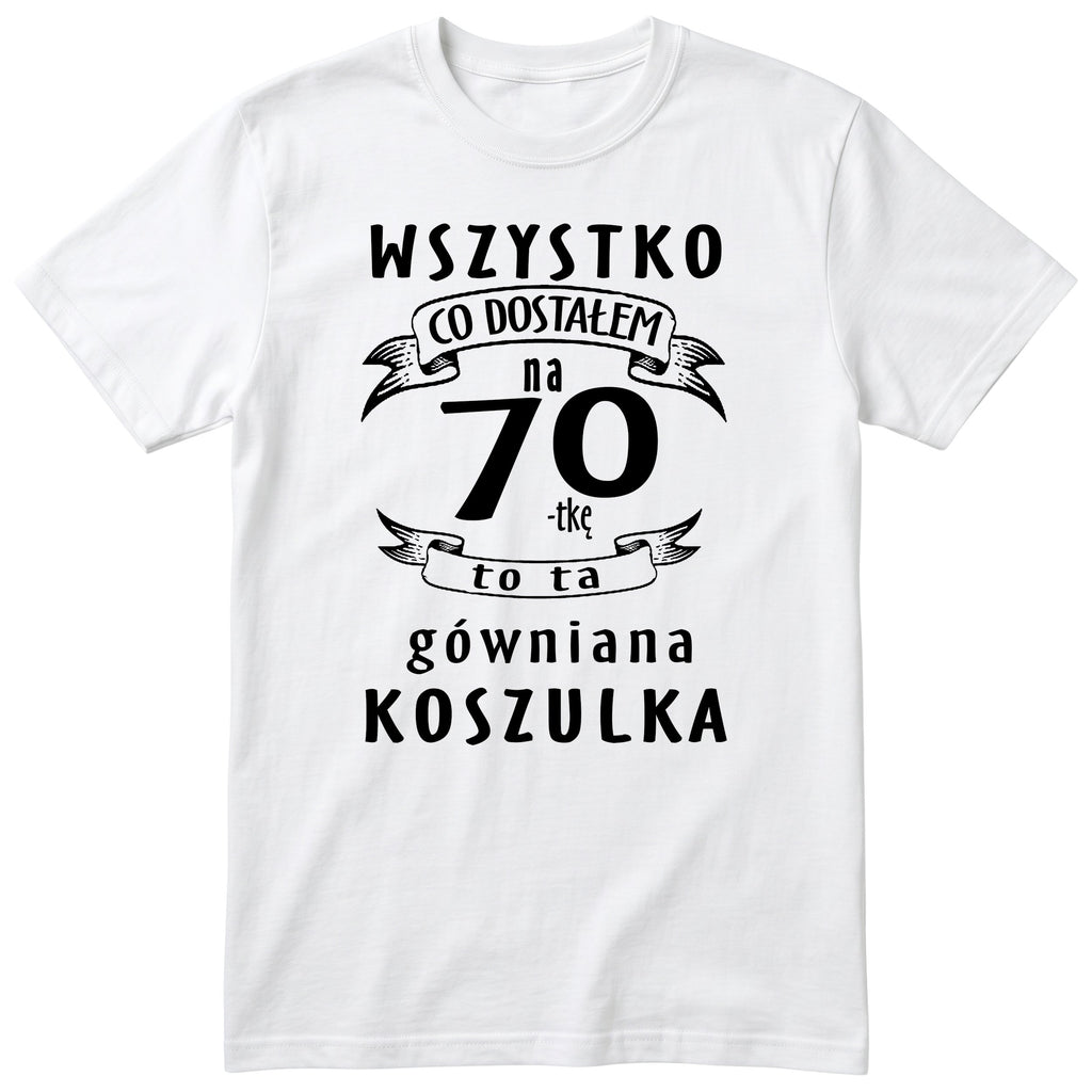 Koszulka biała z polskim napisem urodzinowym i liczbą 70 - przewrotny prezent