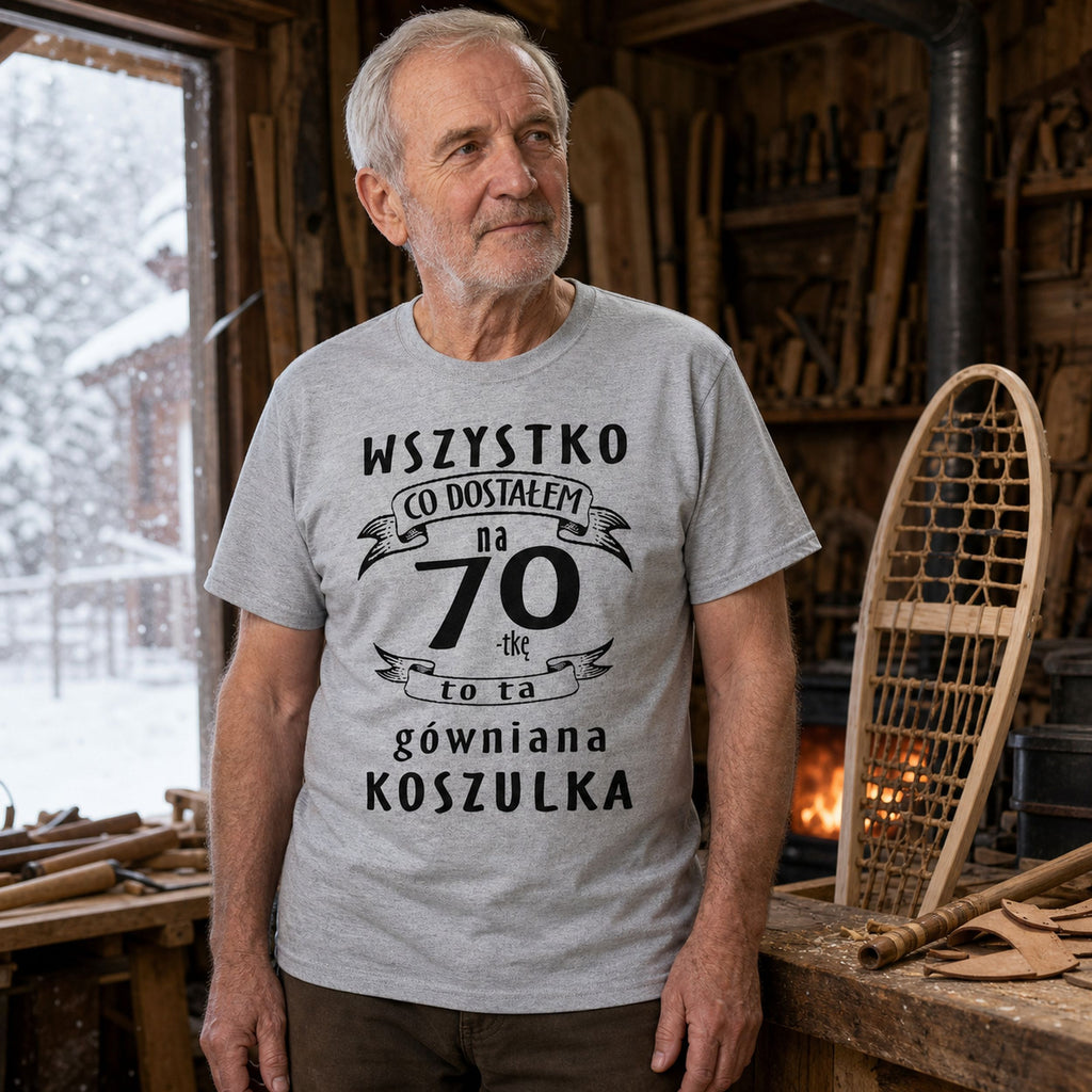 Koszulka na 70 Urodziny dla Niego - Przewrotny Prezent z Humorem