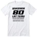 Wykonana 80 Lat Temu - Śmieszna Koszulka Urodzinowa Polish 80th Birthday