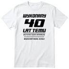 Wykonany 40 Lat Temu - biała