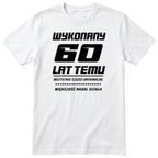 Wykonany 60 Lat Temu - biała
