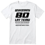 Wykonany 80 Lat Temu - biała